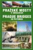 LITERATURA Pražské mosty v obrazech / Prague bridges in pictures